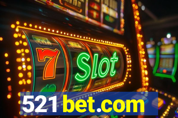 521 bet.com